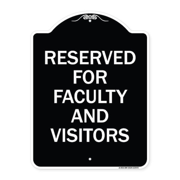 Signmission School Parking Reserved for Faculty and Visitors Heavy-Gauge Aluminum Sign, 24" x 18", BW-1824-22970 A-DES-BW-1824-22970 - main